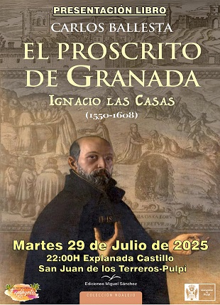 PRESENTACION DEL LIBRO “EL PROSCRITO DE GRANADA”